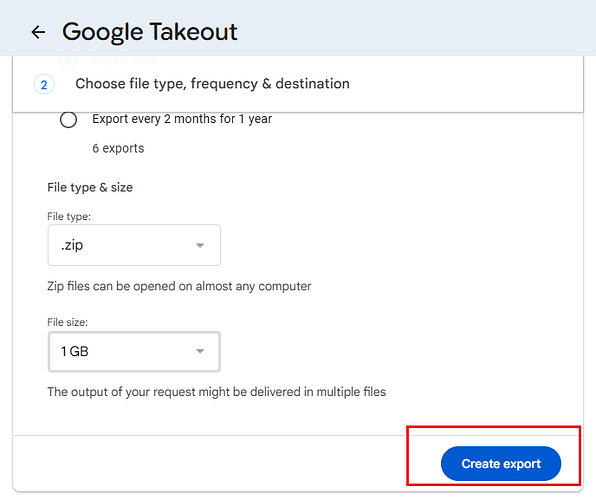 Google Takeout - Click 'Create export' to begin the data generation process.